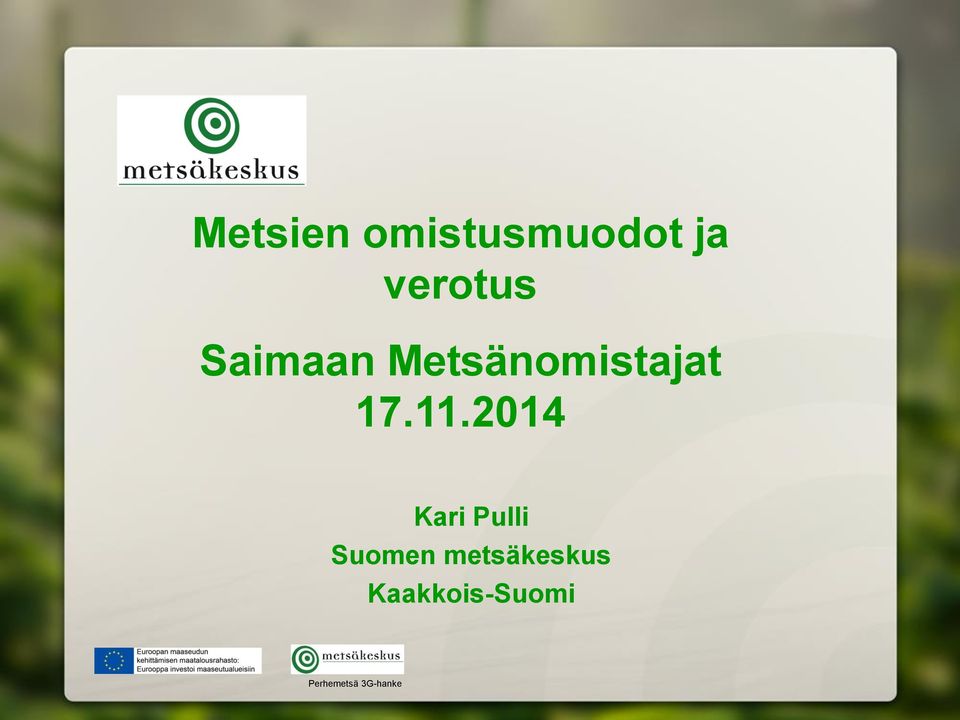 Metsänomistajat 17.11.