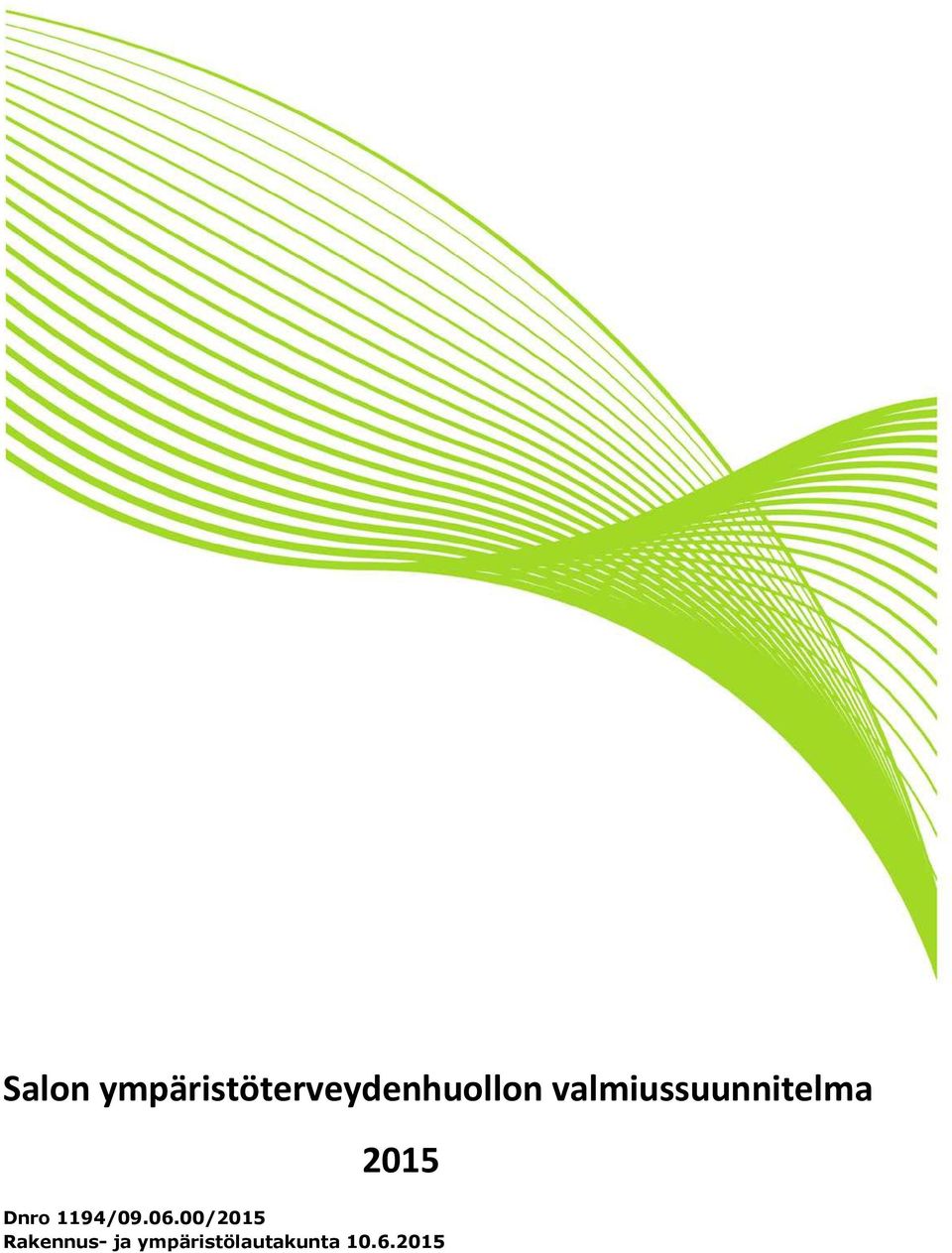 valmiussuunnitelma 2015 Dnro