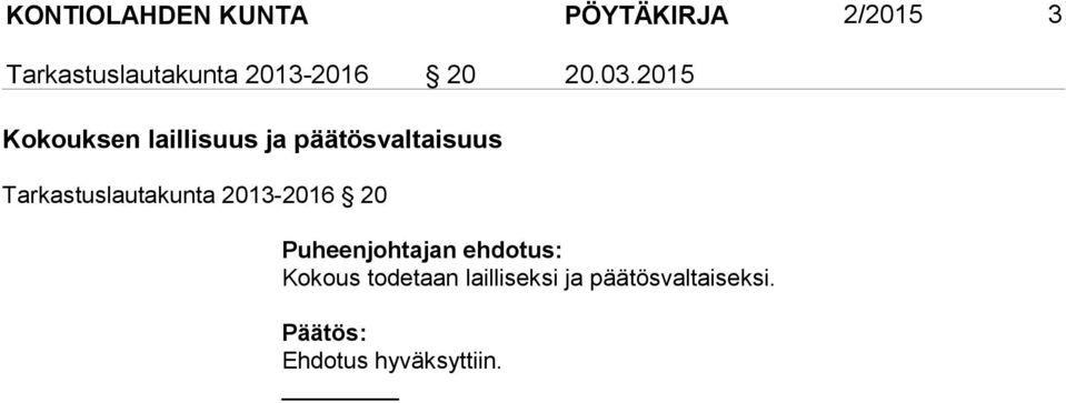 2015 Kokouksen laillisuus ja päätösvaltaisuus