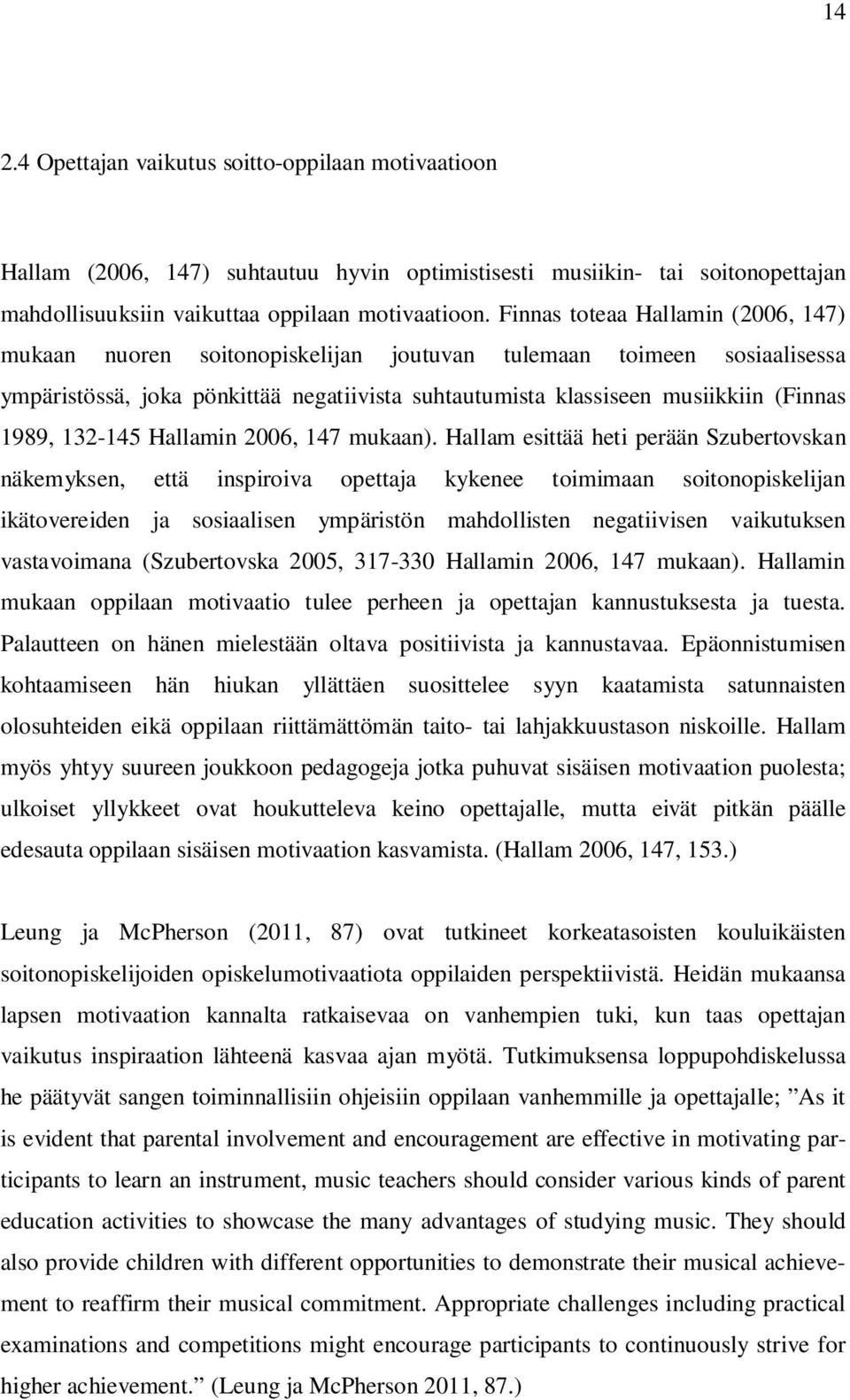132-145 Hallamin 2006, 147 mukaan).