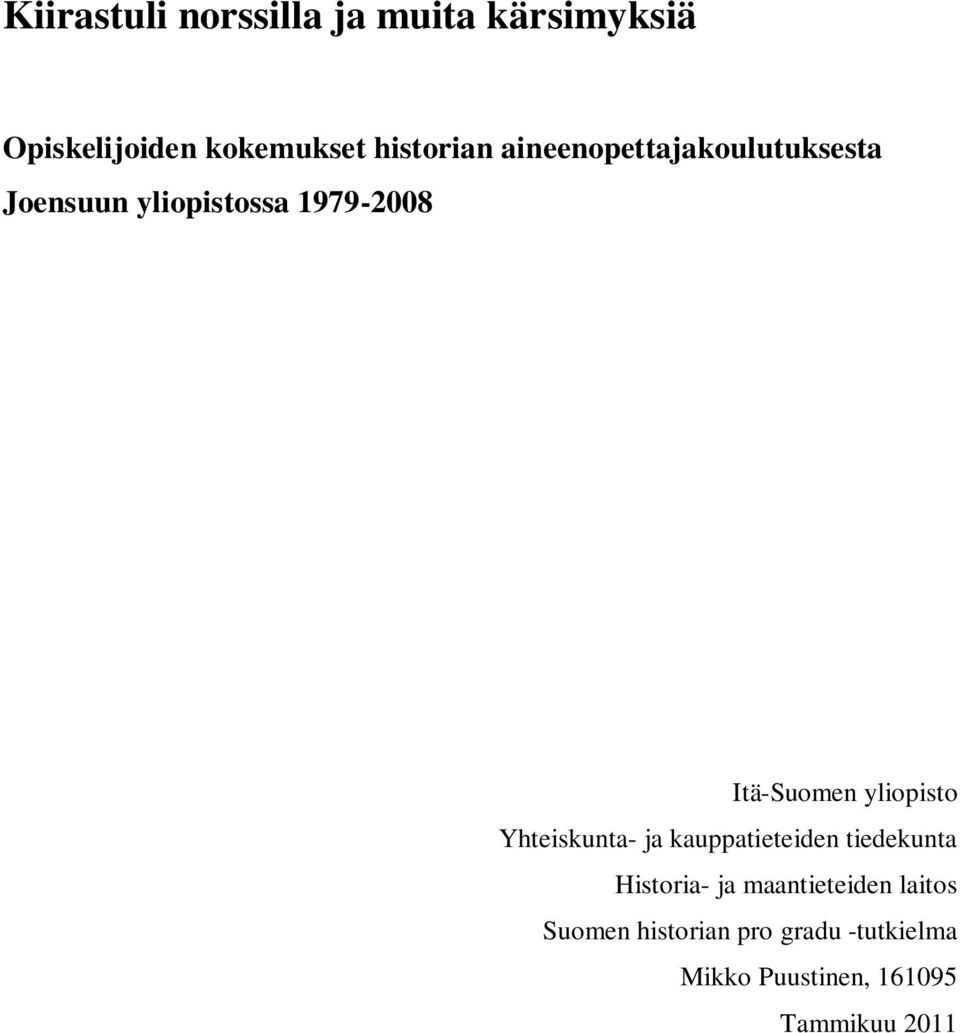 yliopisto Yhteiskunta- ja kauppatieteiden tiedekunta Historia- ja