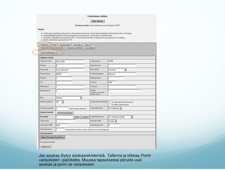 klikkaa Poimi varaukseen painiketta.