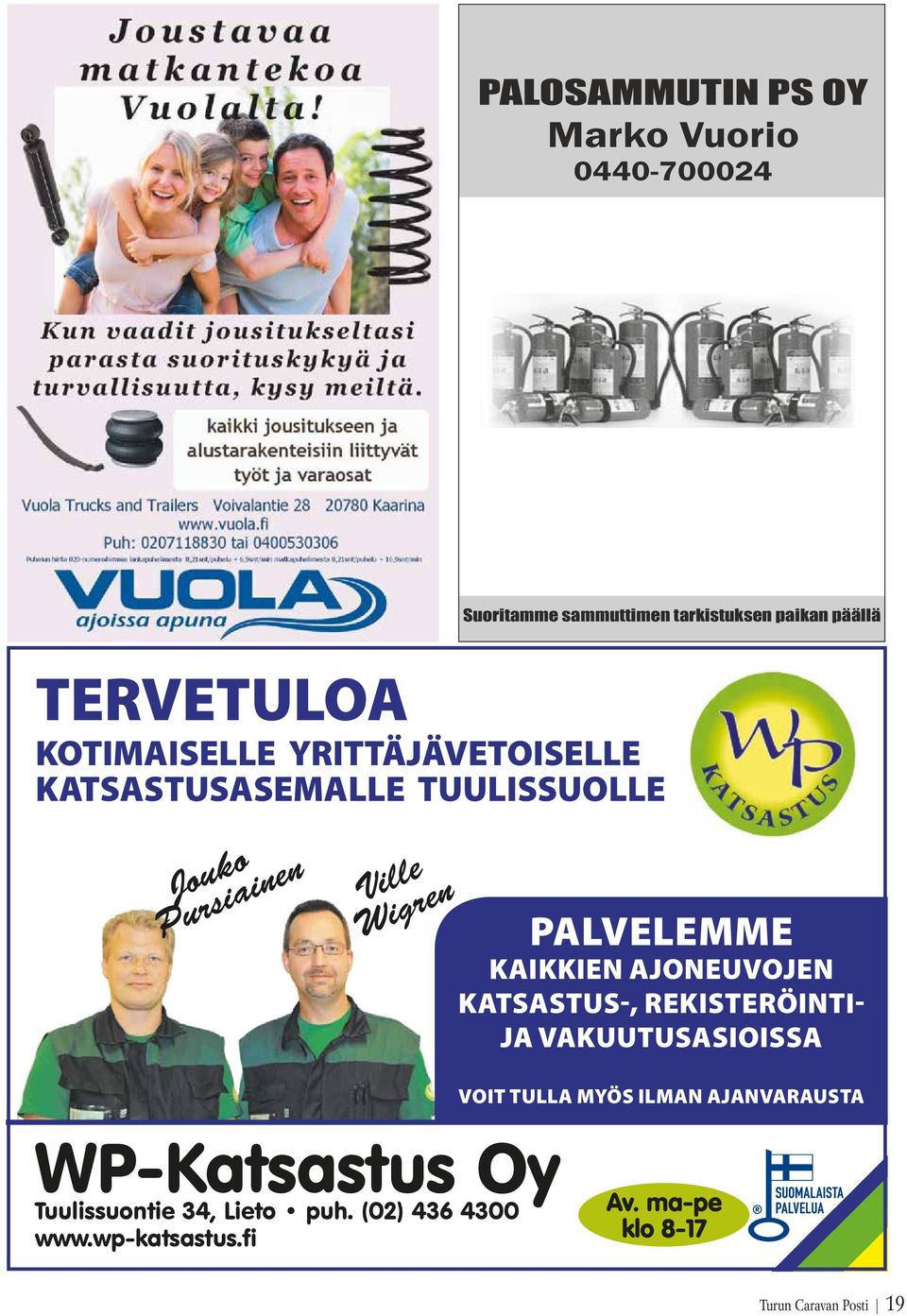 0440-700024 Suoritamme sammuttimen tarkistuksen paikan päällä Turun seudulla.
