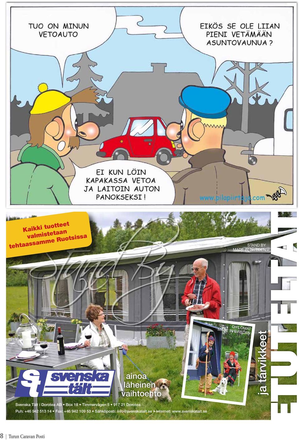 513 14 Fax: +46 942 109 53 Sähköposti: info@svenskatalt.