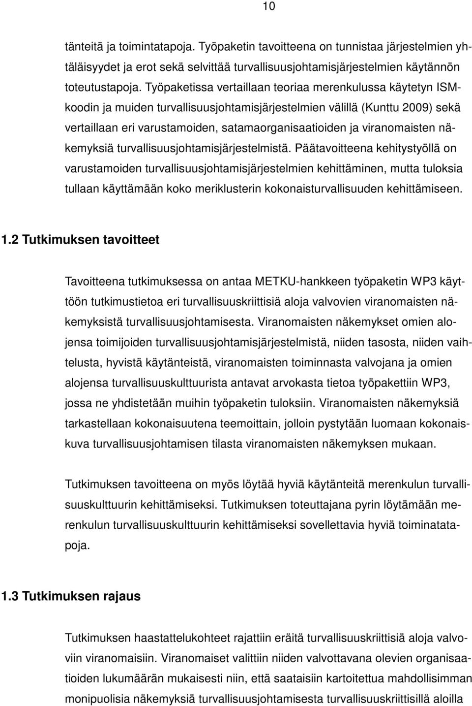 viranomaisten näkemyksiä turvallisuusjohtamisjärjestelmistä.