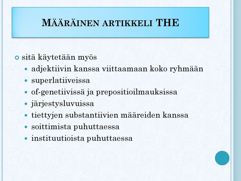 prepositioilmauksissa järjestysluvuissa tiettyjen substantiivien