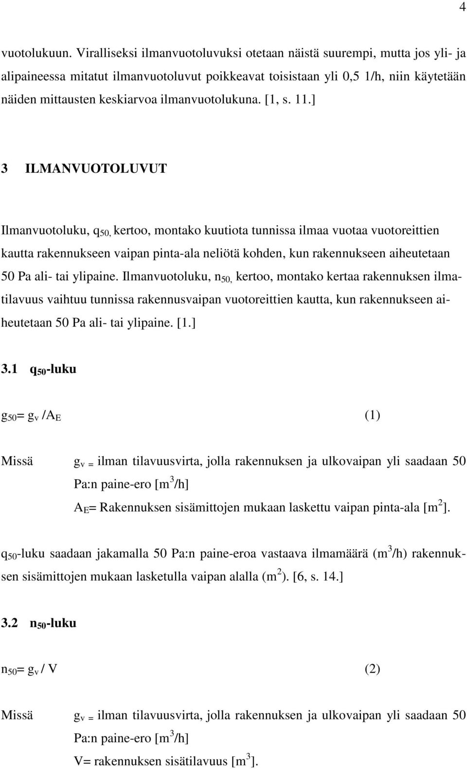 ilmanvuotolukuna. [1, s. 11.