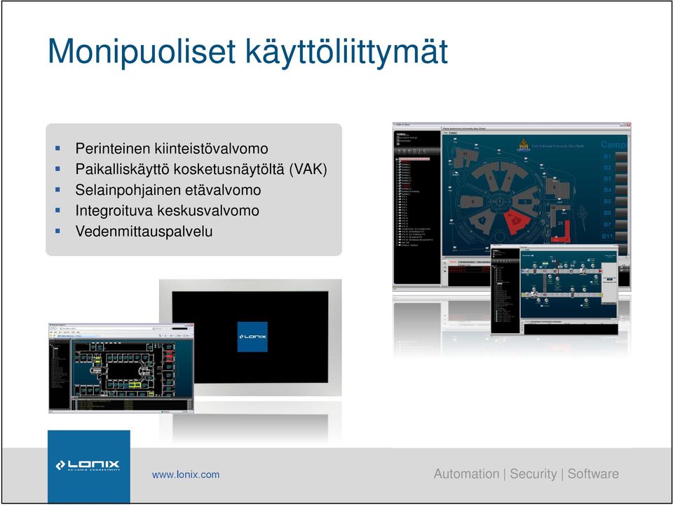 kosketusnäytöltä (VAK) Selainpohjainen