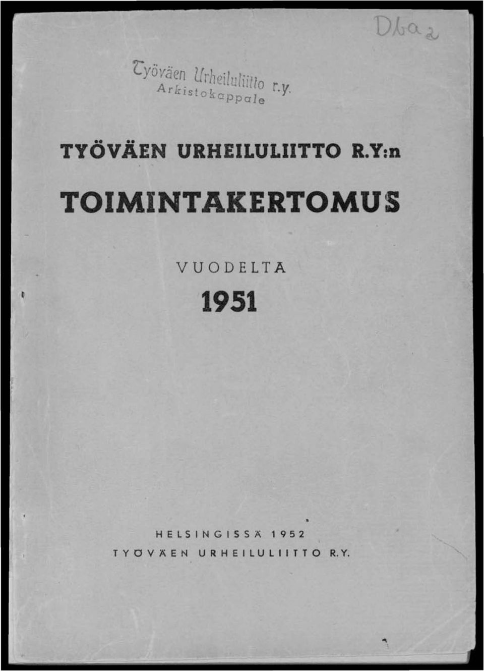 Y:n TOIMINTAKERTOMUS VUODELTA 1951