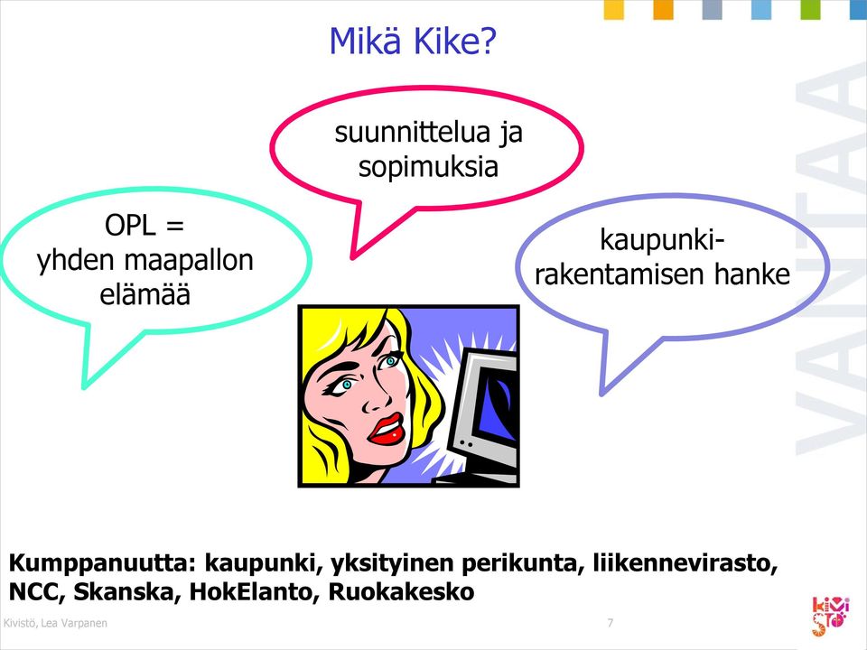 elämää kaupunkirakentamisen hanke Kumppanuutta: