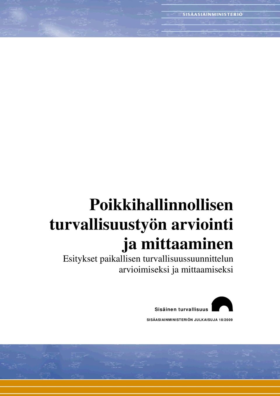 turvallisuussuunnittelun arvioimiseksi ja