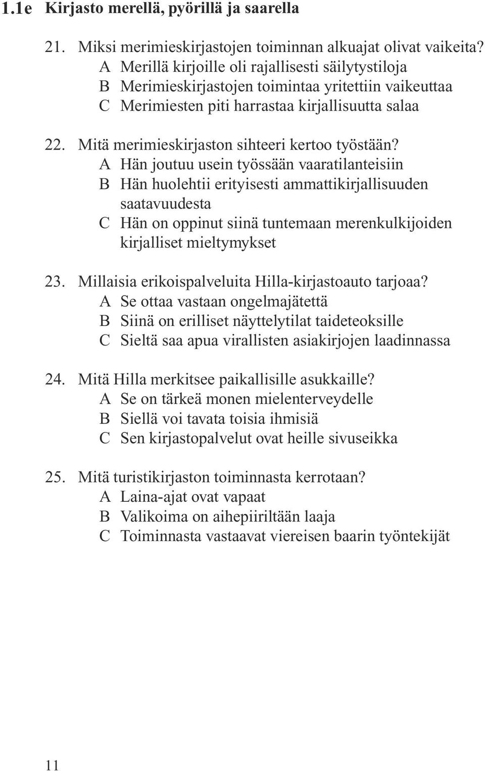 Mitä merimieskirjaston sihteeri kertoo työstään?