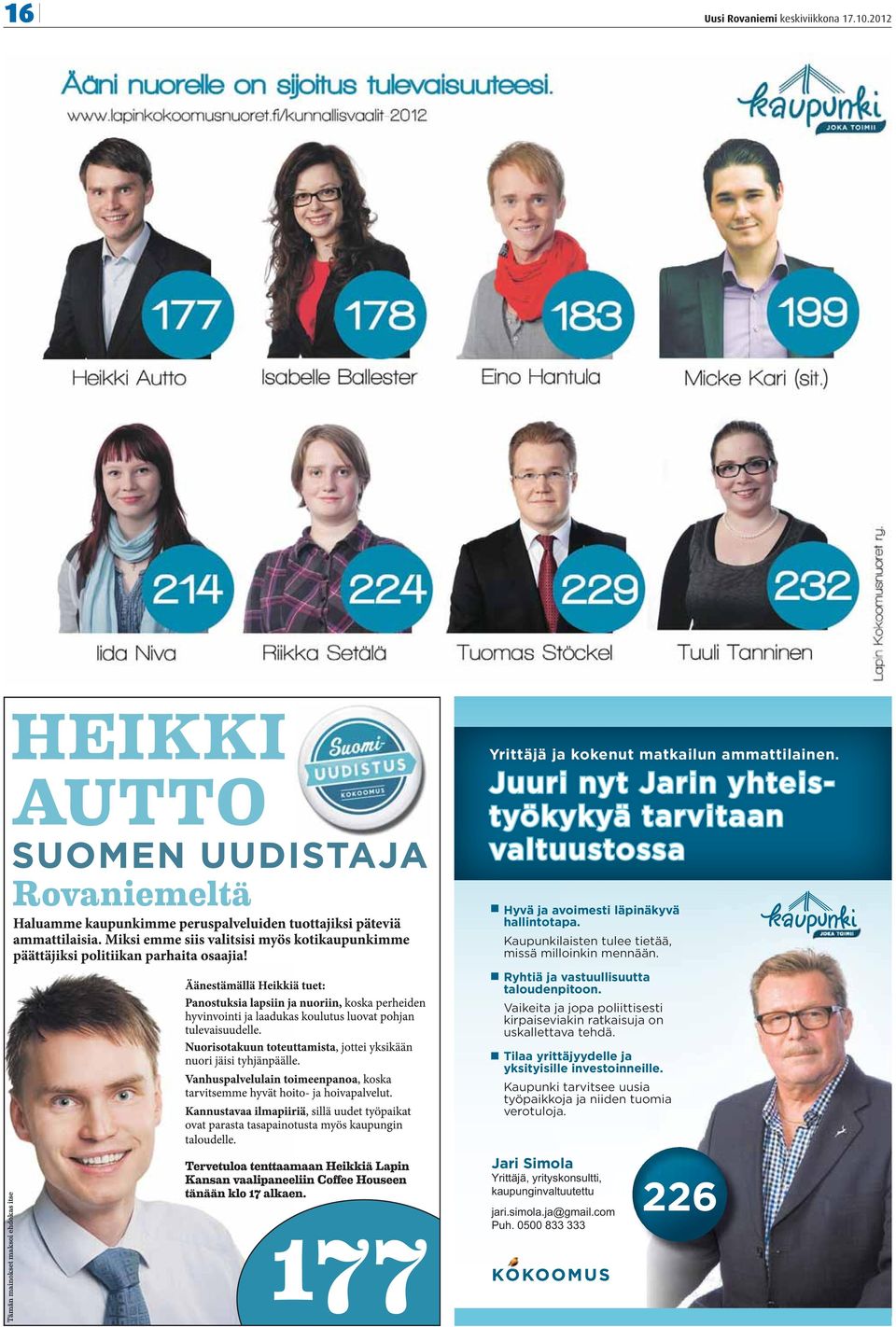 Kaupunkilaisten tulee tietää, missä milloinkin mennään. Ryhtiä ja vastuullisuutta taloudenpitoon.