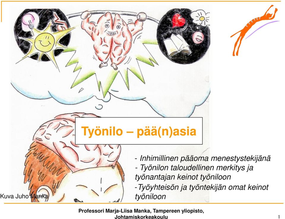 merkitys ja työnantajan keinot työniloon