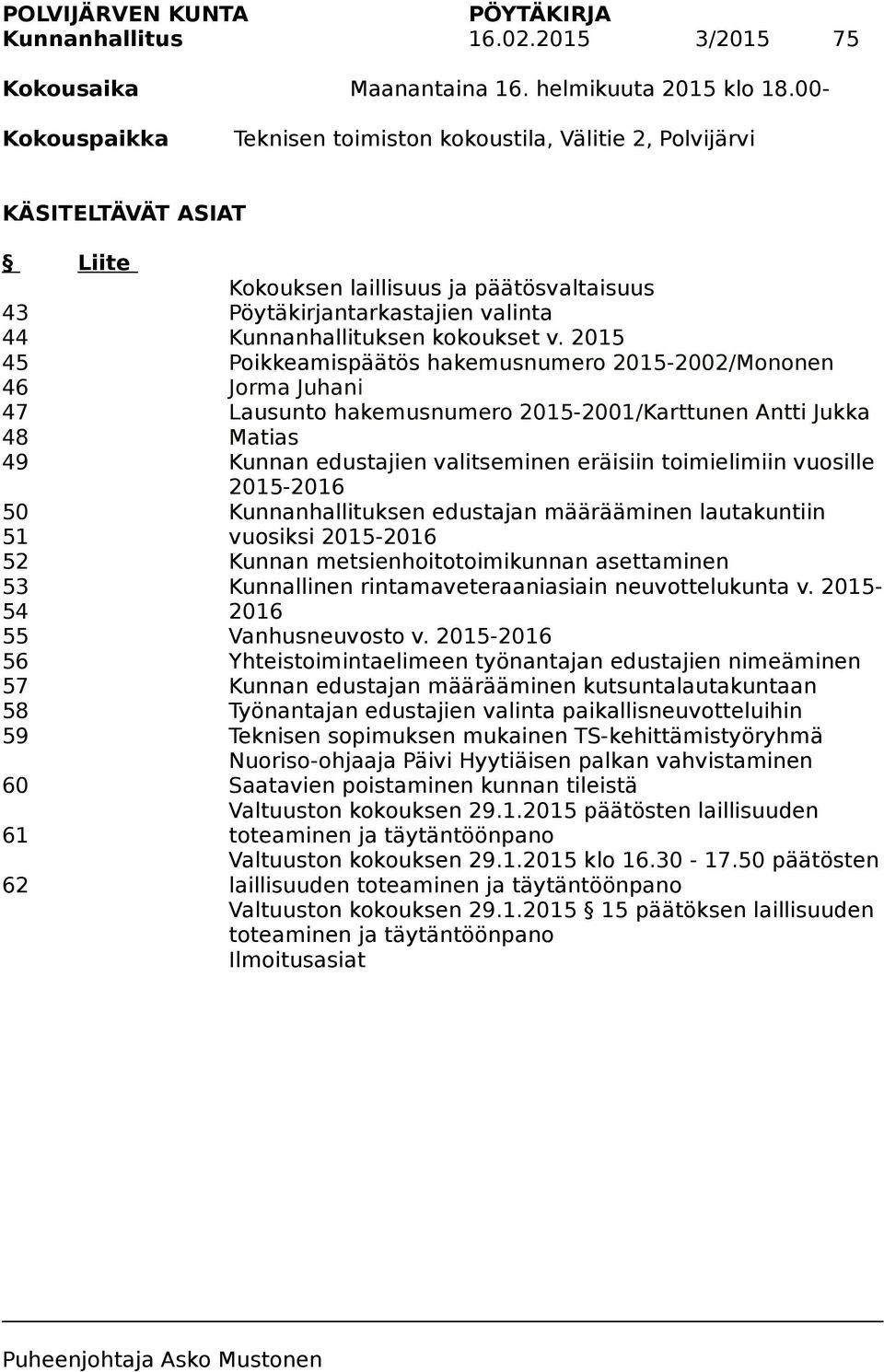 Pöytäkirjantarkastajien valinta Kunnanhallituksen kokoukset v.