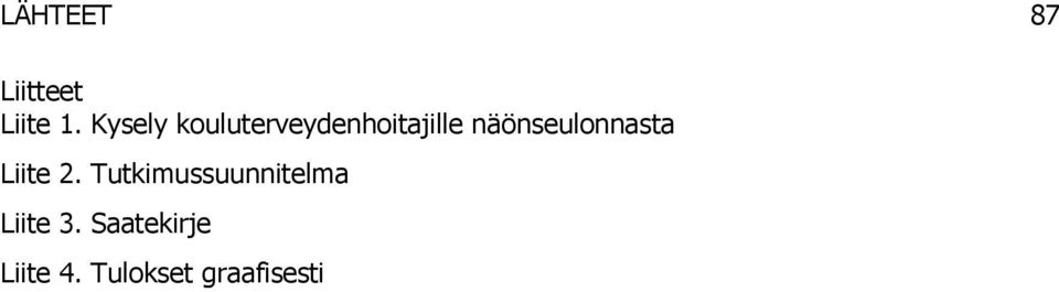 näönseulonnasta Liite 2.