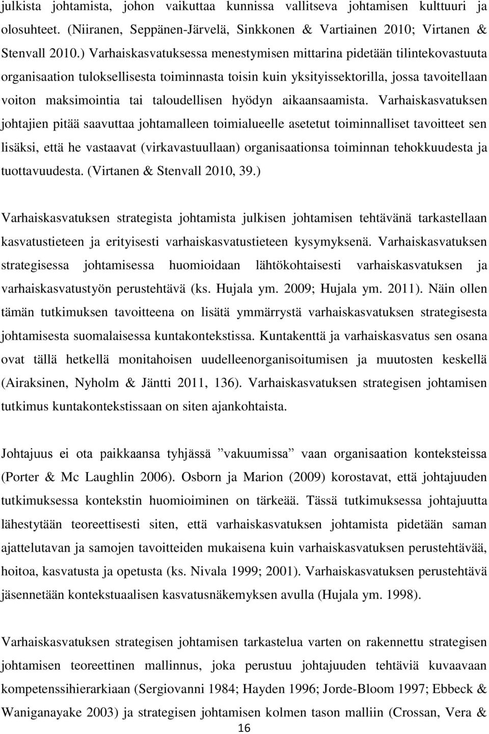 taloudellisen hyödyn aikaansaamista.