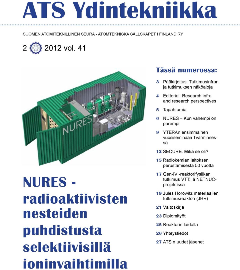 parempi 9 YTERAn ensimmäinen vuosiseminaari Tvärminnessä 12 SECURE. Mikä se oli?