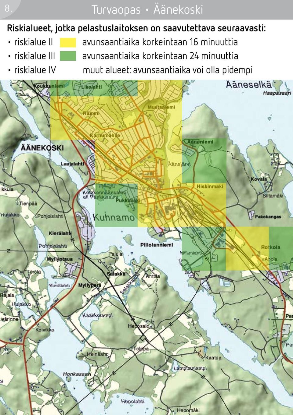 korkeintaan 16 minuuttia riskialue III avunsaantiaika