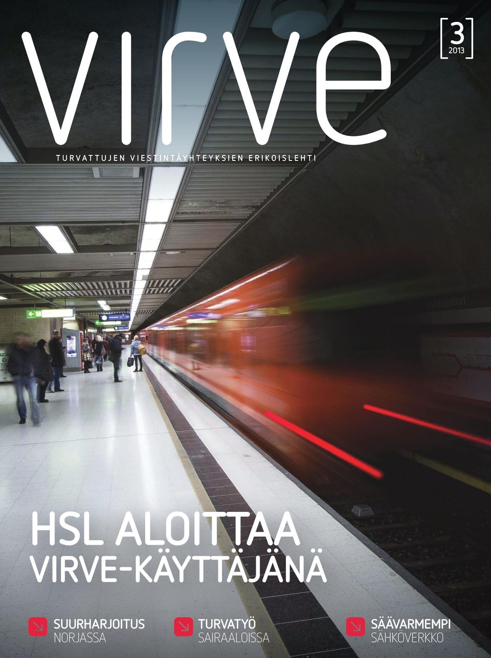 ALOITTAA VIRVE-KÄYTTÄJÄNÄ d