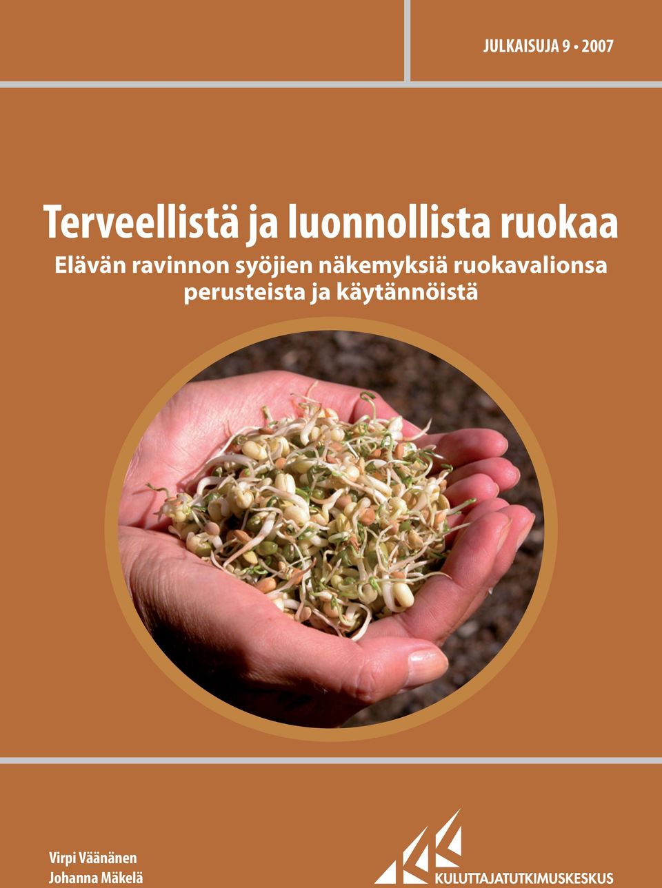 syöjien näkemyksiä ruokavalionsa