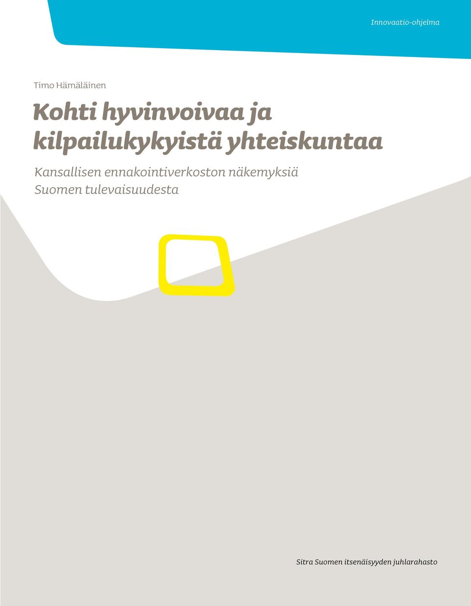 Kansallisen ennakointiverkoston näkemyksiä