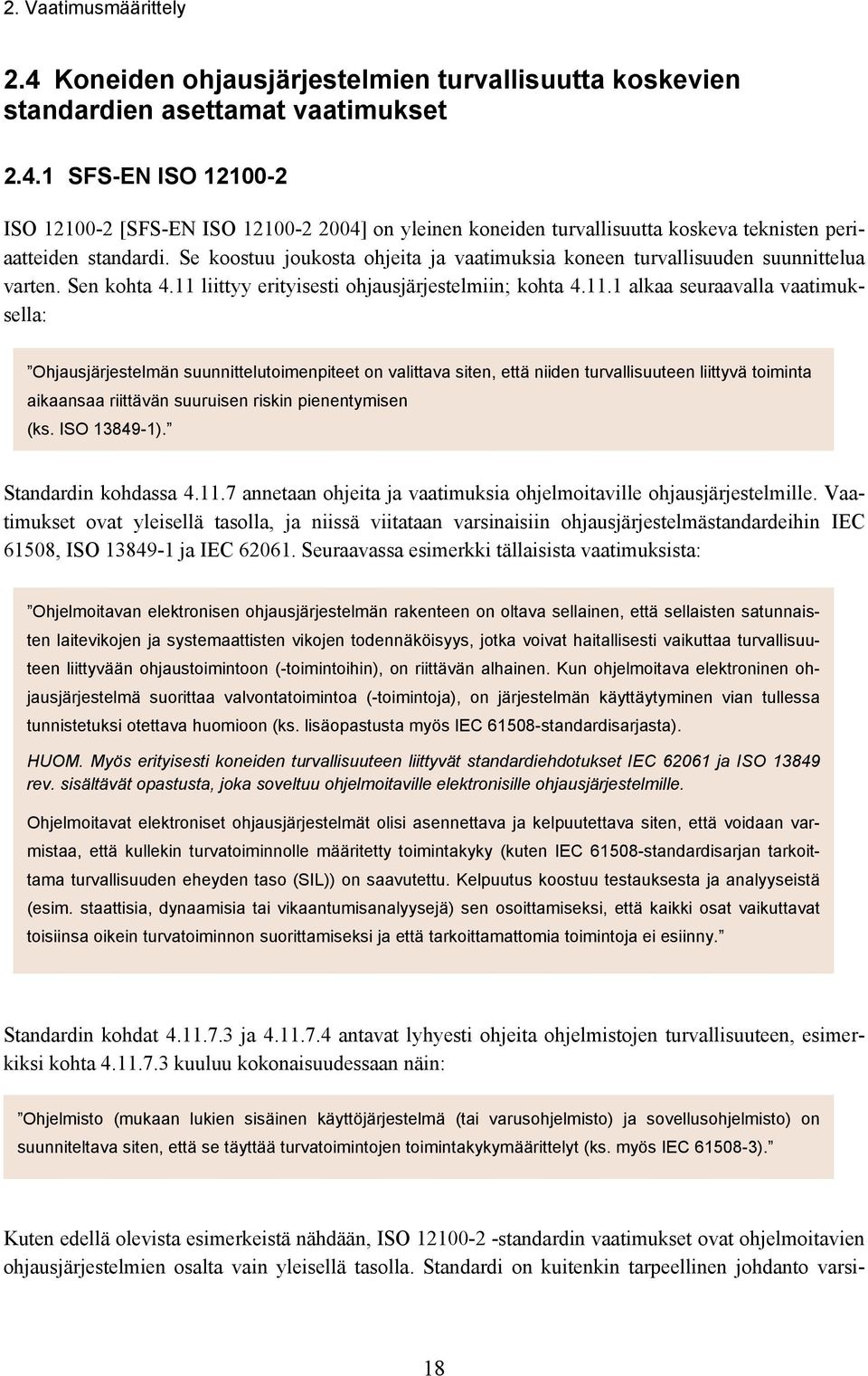 liittyy erityisesti ohjausjärjestelmiin; kohta 4.11.