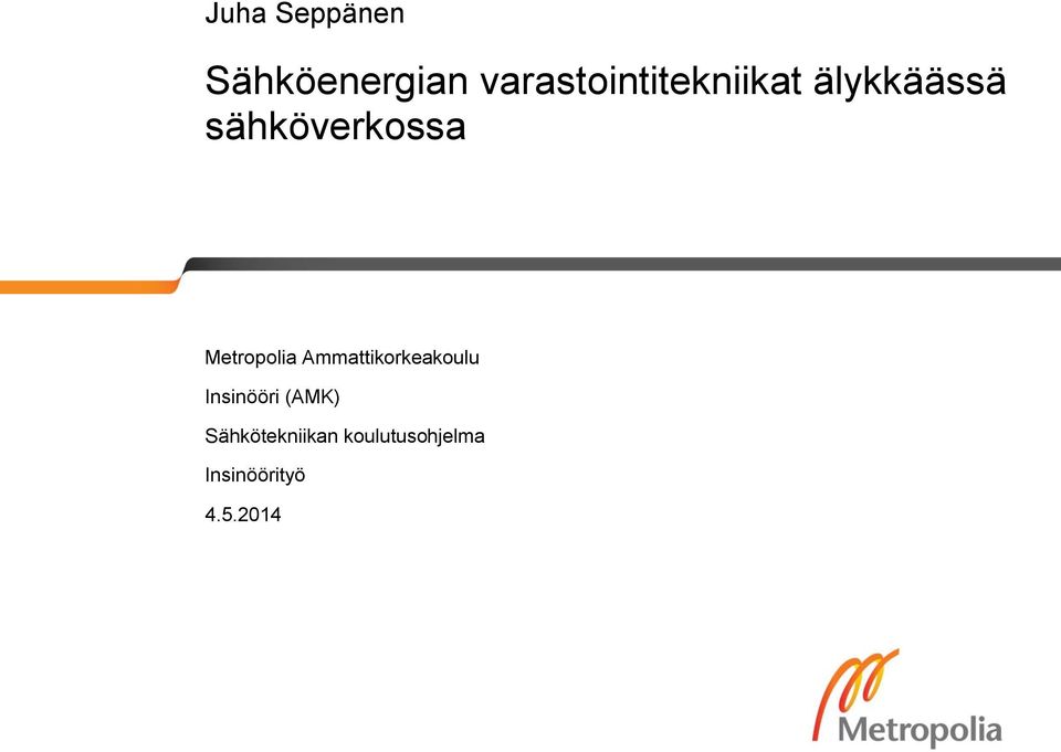 sähköverkossa Metropolia