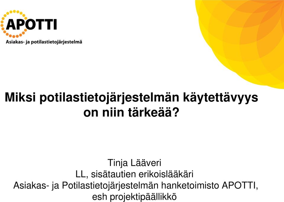 Tinja Lääveri LL, sisätautien erikoislääkäri