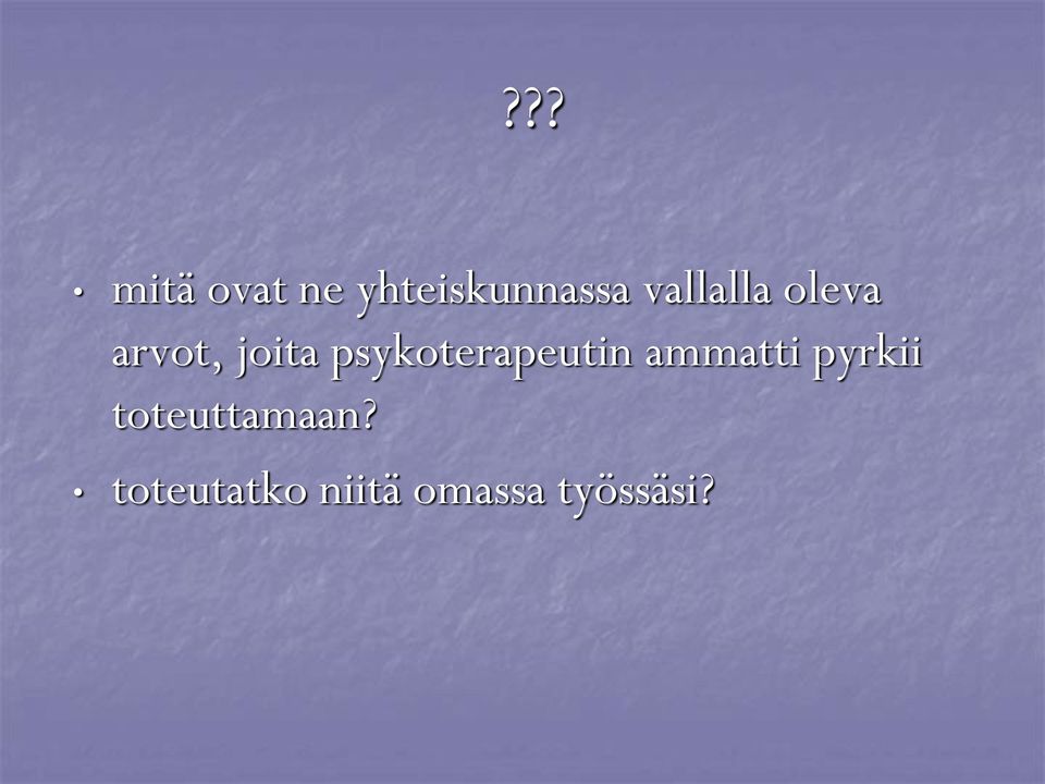 psykoterapeutin ammatti pyrkii