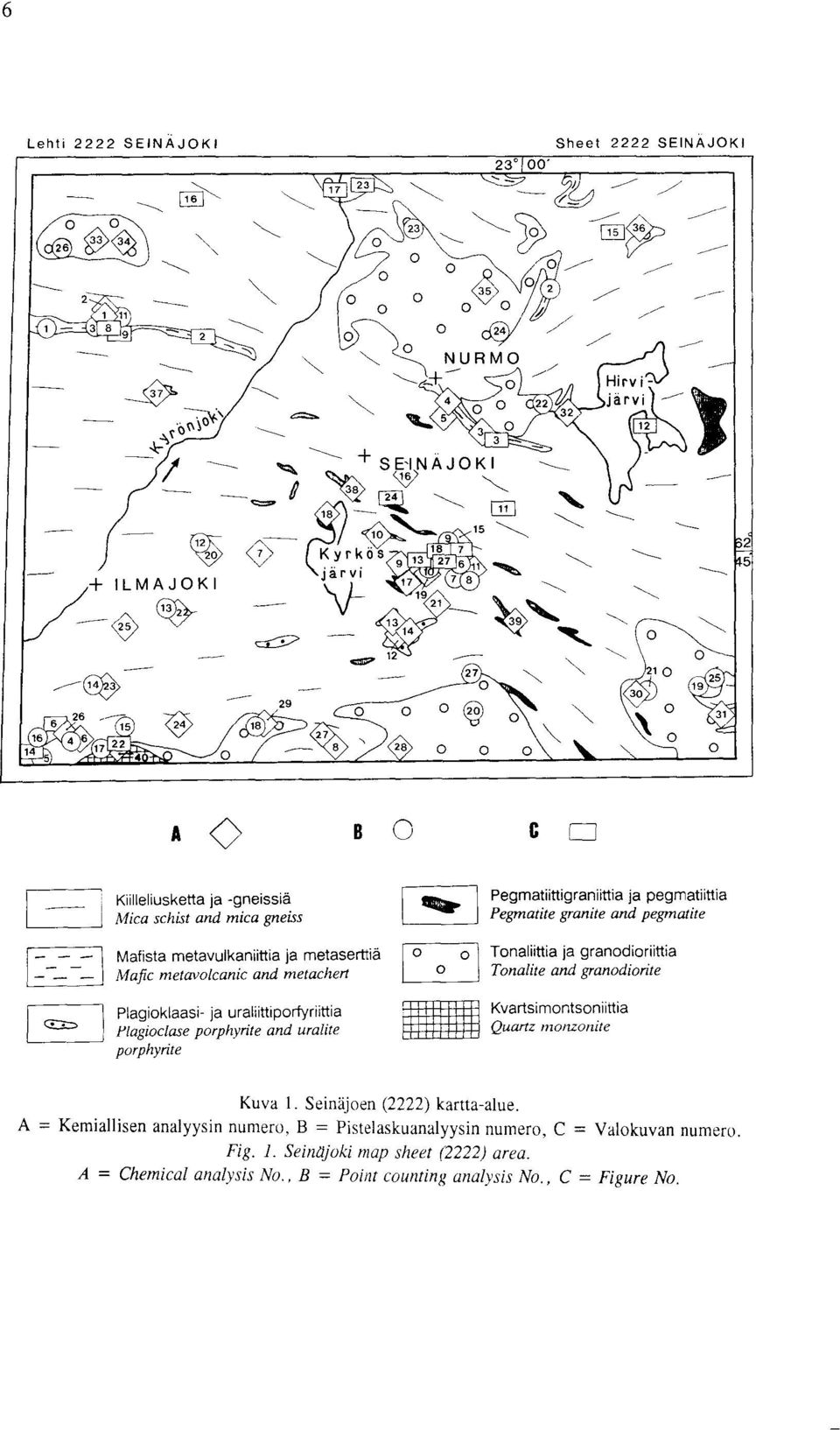 MMOMMOOM IS 00200 Pegmatiittigraniittia ja pegmatiittia Pegmatite granite and pegmatite Tonaliittia ja granodioriittia Tonalite and granodiorite Kvartsimontsoniittia Quartz