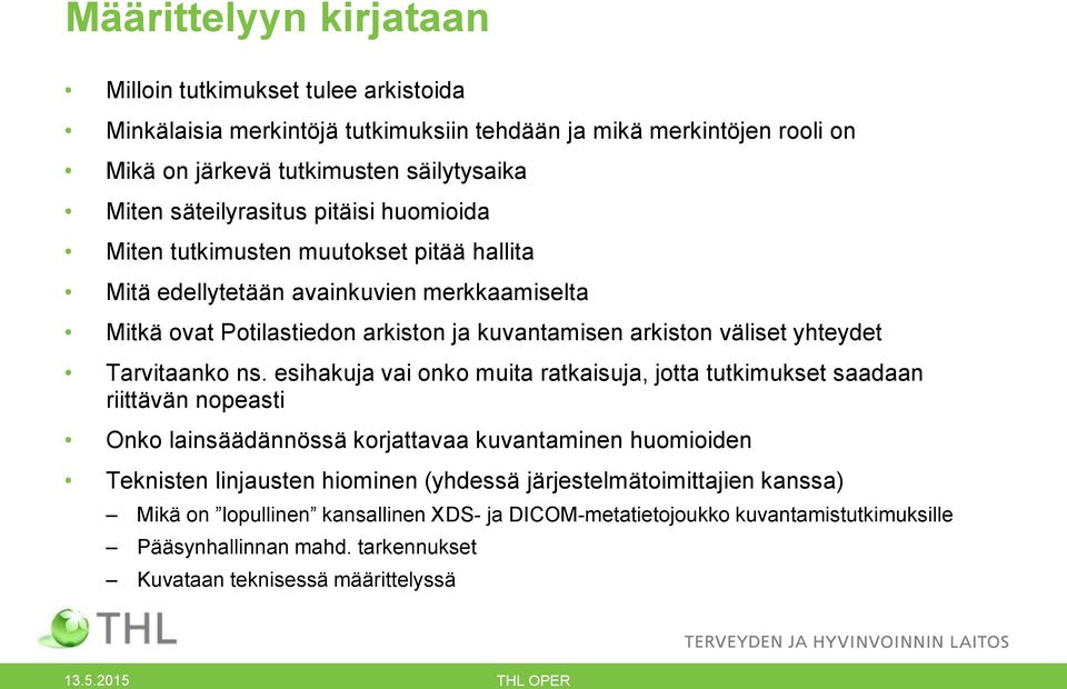 yhteydet Tarvitaanko ns.