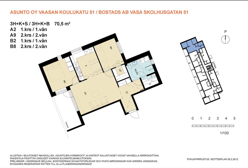 RAKENTAJA PIDÄTTÄÄ OIKEUDET KAIKKIIN SUUNNITELMAMUUTOKSIIN. PRELIMINÄR / ÄNDRINGAR MÖJLIGA.