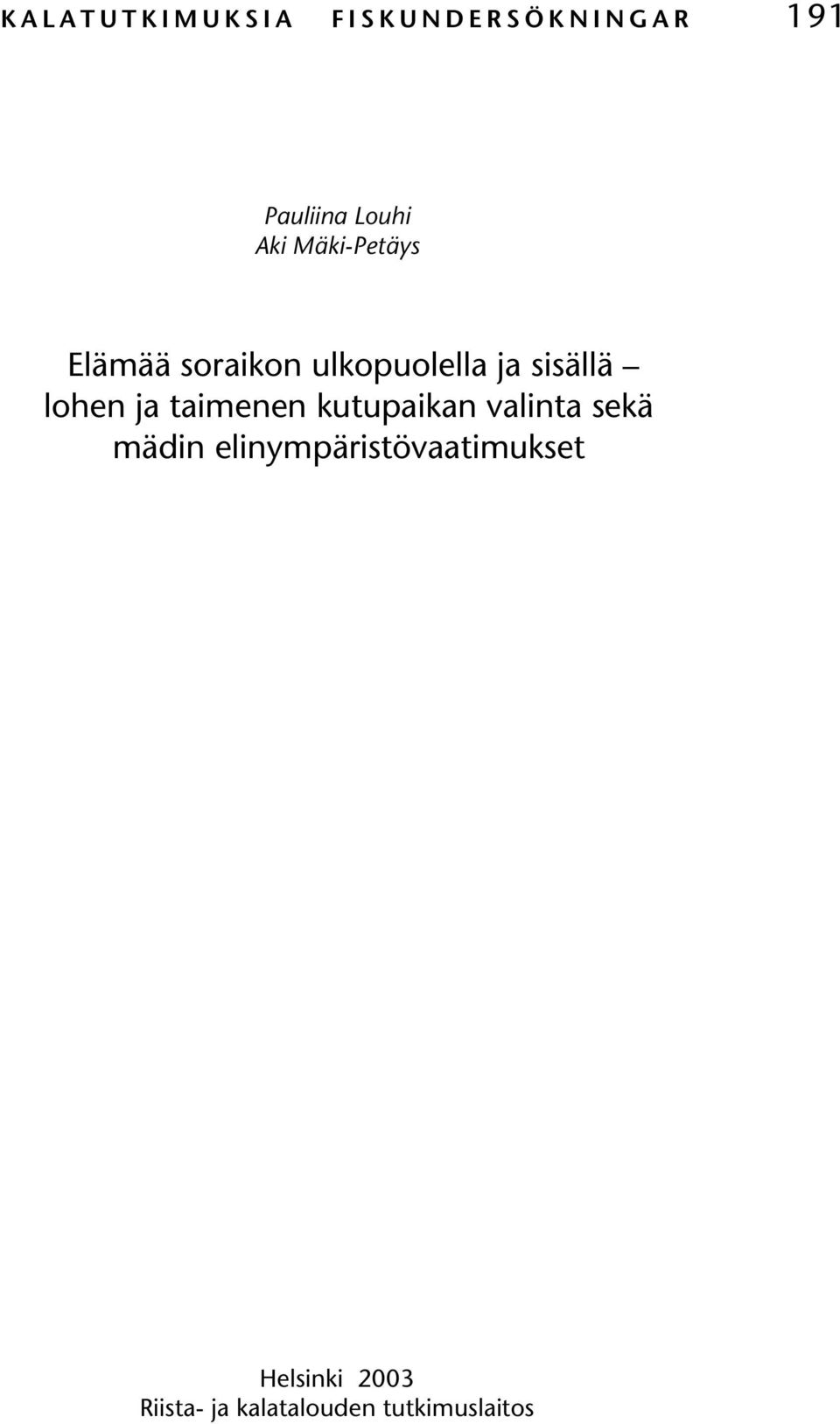 ja taimenen kutupaikan valinta sekä mädin
