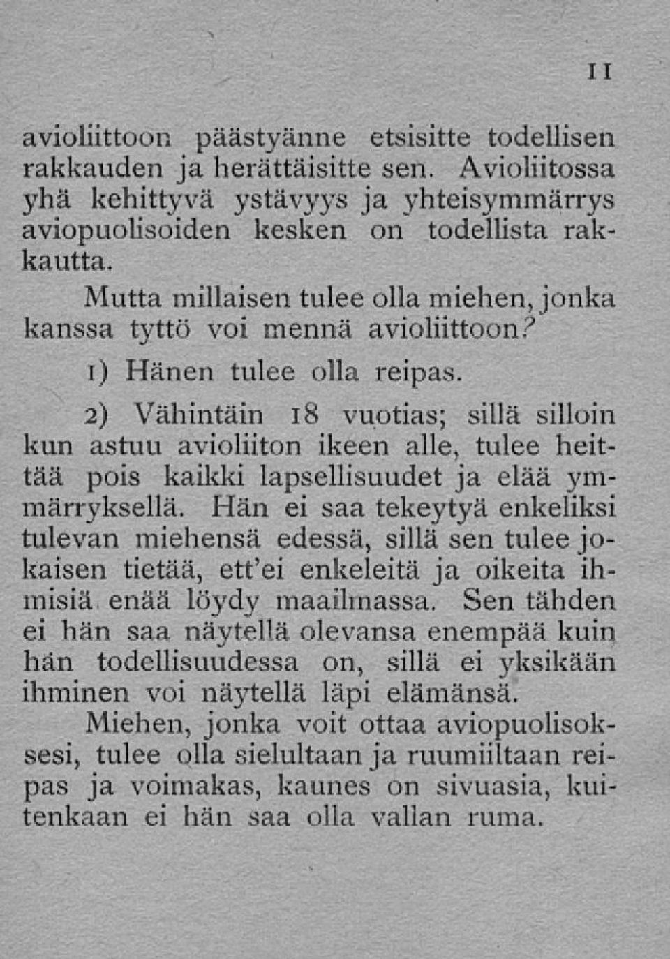 2) Vähintäin 18 vuotias; «illä «illoin llun abtuu avioliiton ikeen alle, tulee lieittää p«ib kaikki lapbellibuuclet elää Nän ei Baa enkeliksi tulevan mienenbä e(!