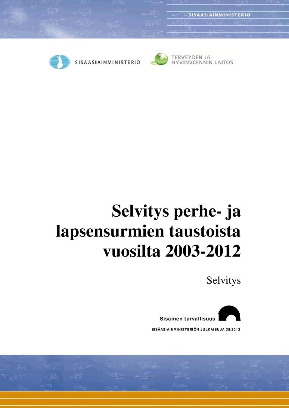 Selvitys Sisäinen turvallisuus