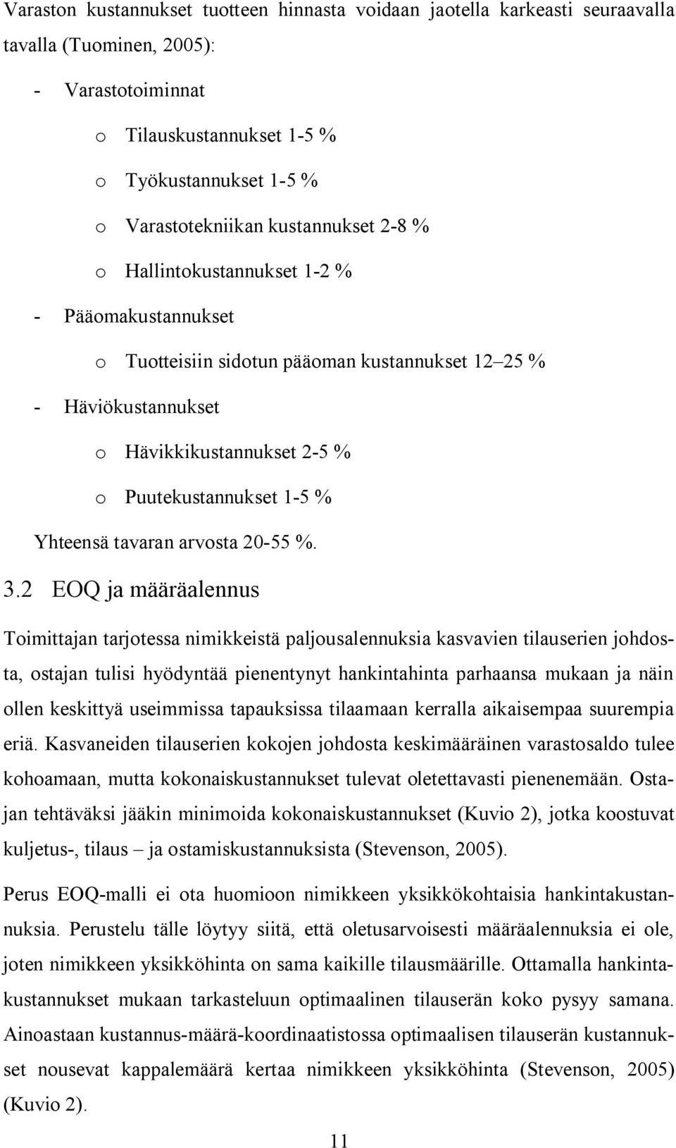 tavaran arvosta 2 55 %. 3.