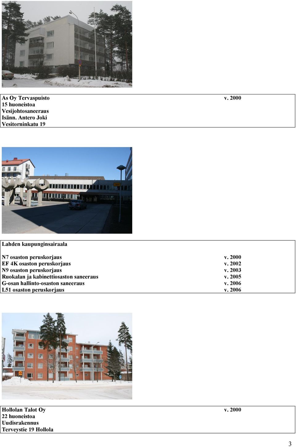 2000 EF 4K osaston peruskorjaus v. 2002 N9 osaston peruskorjaus v.