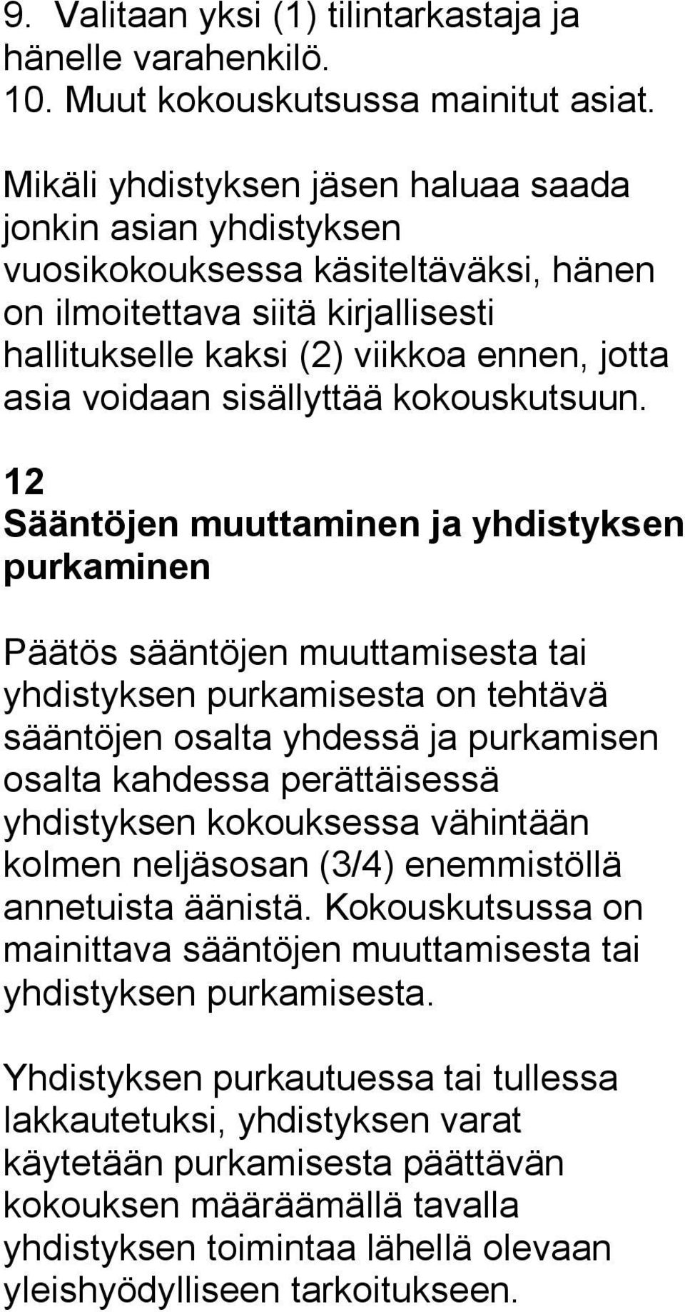 sisällyttää kokouskutsuun.