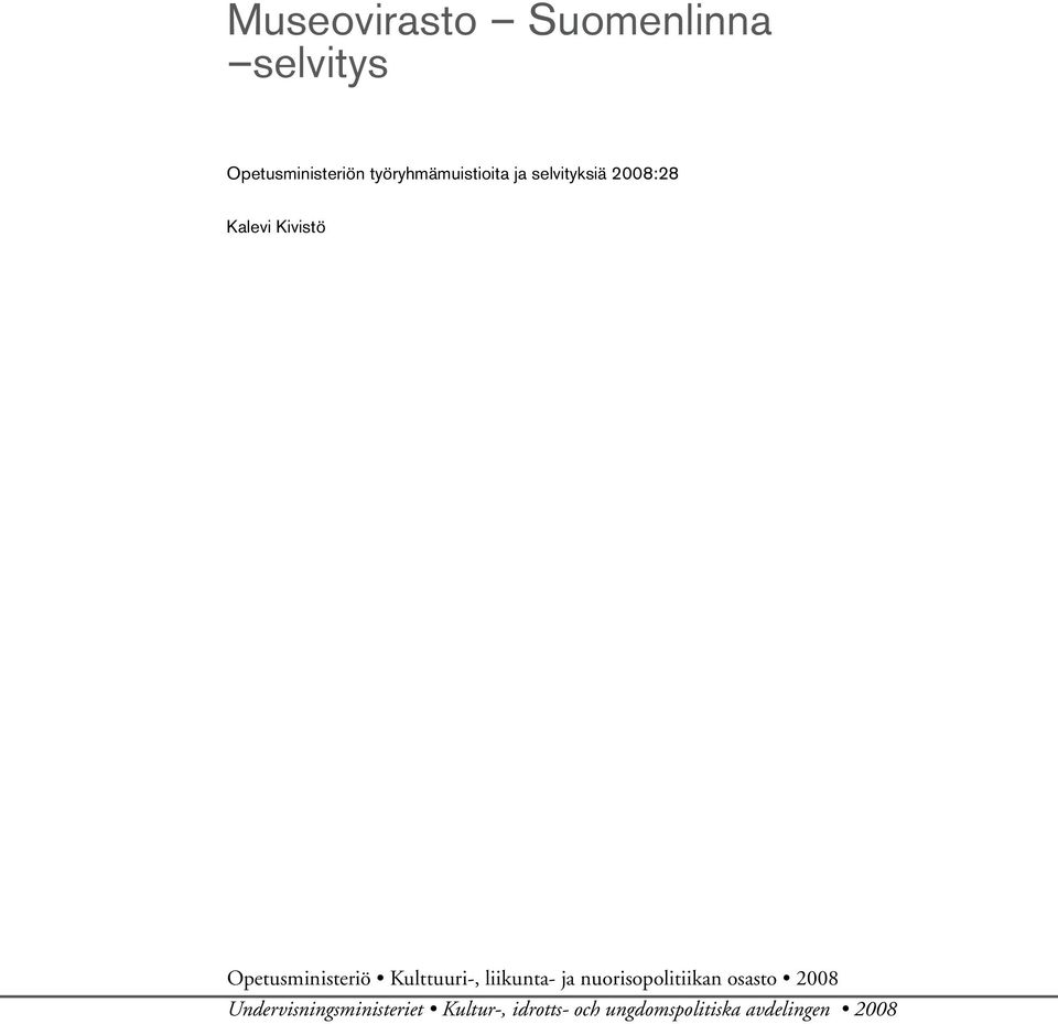 Opetusministeriö Kulttuuri, liikunta ja nuorisopolitiikan