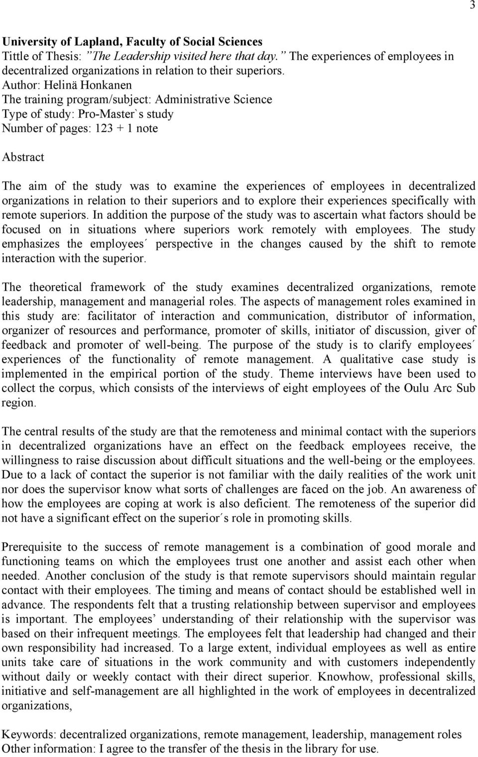 experiences of employees in decentralized organizations in relation to their superiors and to explore their experiences specifically with remote superiors.