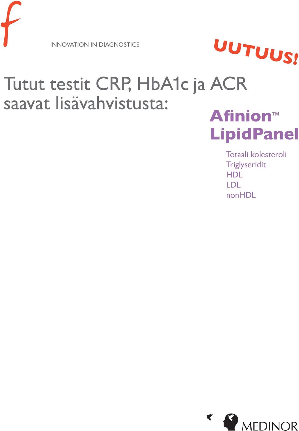 kolesteroli Triglyseridit HDL LDL nonhdl Medinor Finland Oy Ab