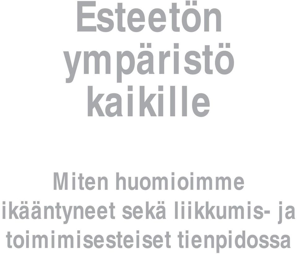 ikääntyneet sekä