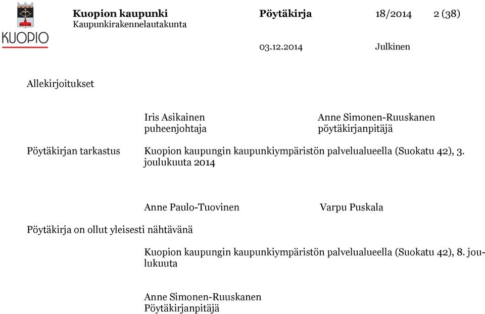 Pöytäkirjan tarkastus Kuopion kaupungin kaupunkiympäristön palvelualueella (Suokatu ), 3.