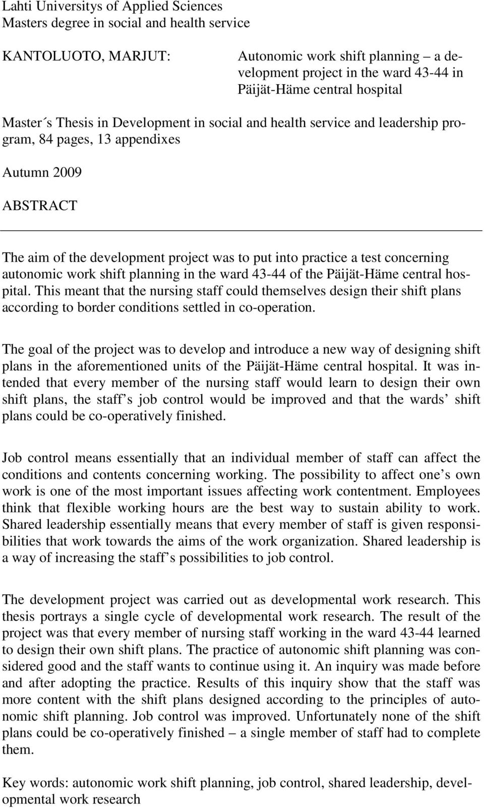 test concerning autonomic work shift planning in the ward 43-44 of the Päijät-Häme central hospital.