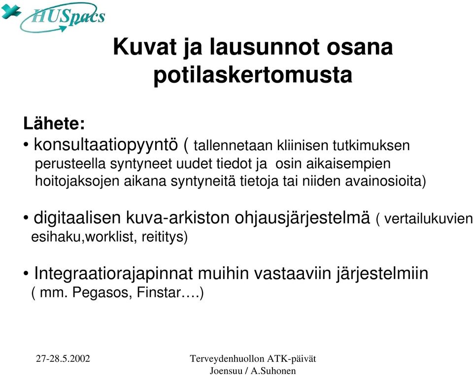 syntyneitä tietoja tai niiden avainosioita) digitaalisen kuva-arkiston ohjausjärjestelmä (