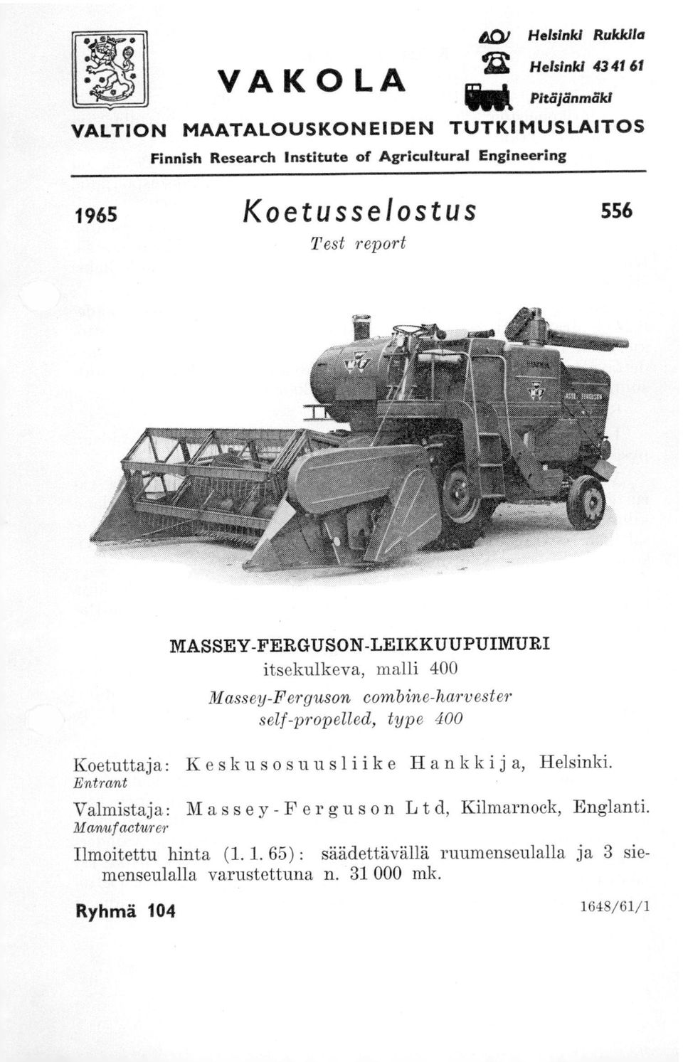 combine-harvester self-propelled, type 400 Koetuttaja: Keskusosuusliike Hankkija, Helsinki.