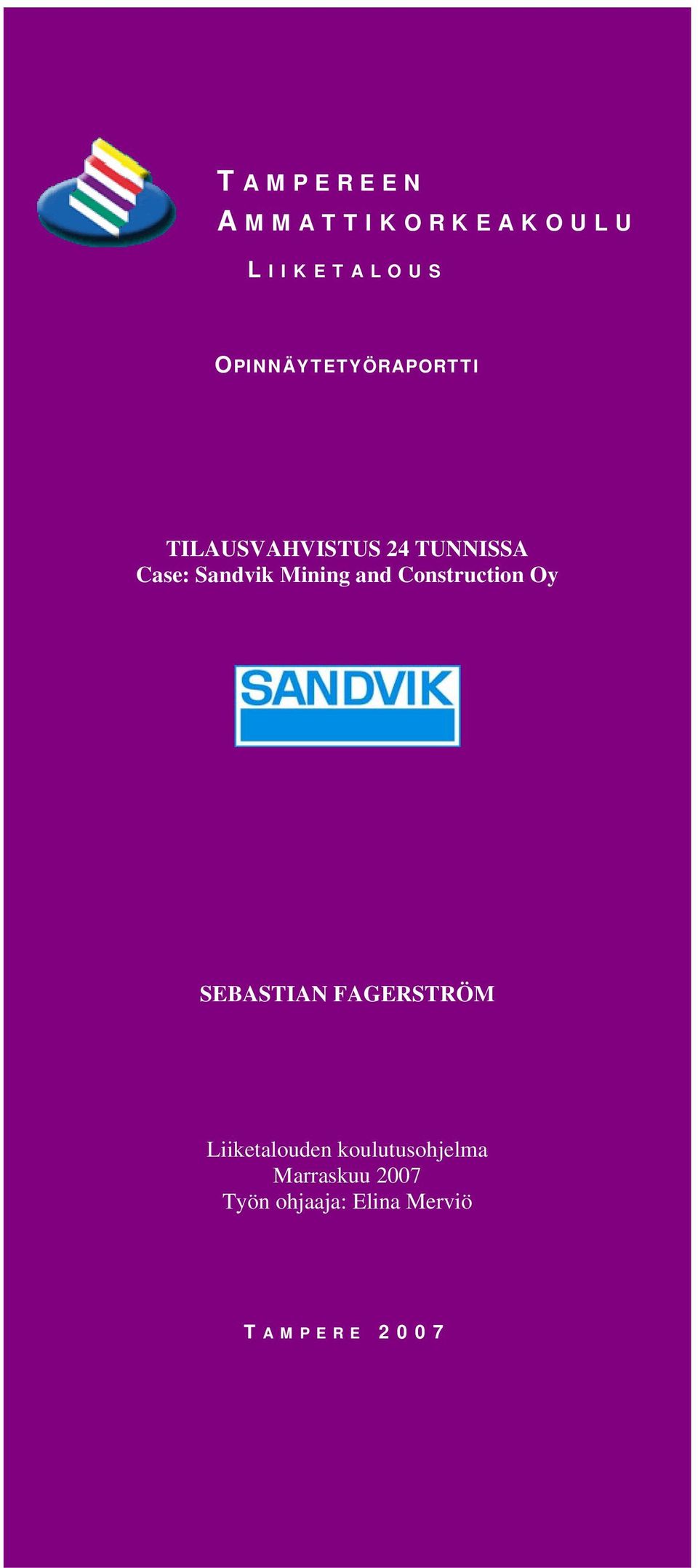 Sandvik Mining and Construction Oy SEBASTIAN FAGERSTRÖM
