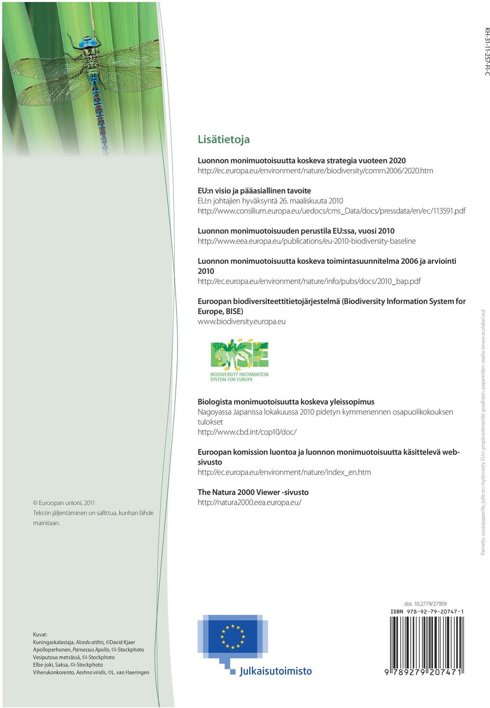 pdf Luonnon monimuotoisuuden perustila EU:ssa, vuosi 2010 http://www.eea.europa.