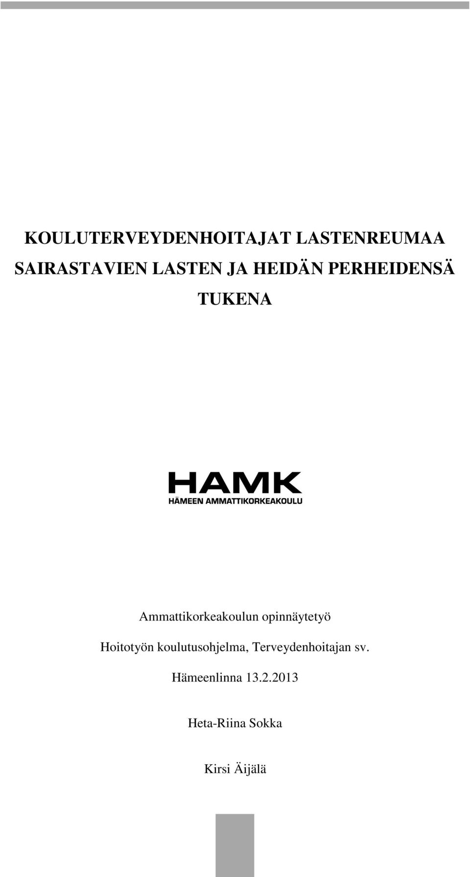 Ammattikorkeakoulun opinnäytetyö Hoitotyön